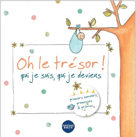 OH LE TRESOR ! QUI JE SUIS, QUI JE DEVIENS - COLLART AMANDINE - BIBLIQUE FRANCA