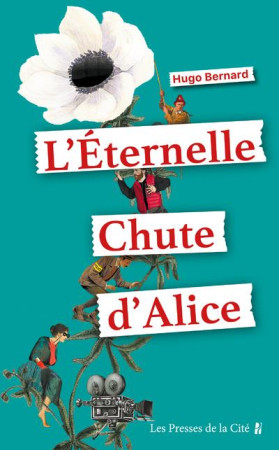ETERNELLE CHUTE D ALICE (L') - BERNARD HUGO - PRESSES CITE