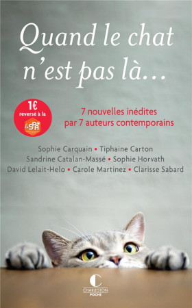 QUAND LE CHAT N'EST PAS LA... - SABARD CLARISSE - CHARLESTON