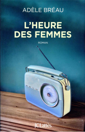 HEURE DES FEMMES (L') - BREAU ADELE - CERF