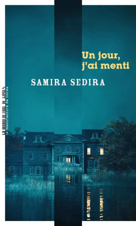 UN JOUR, J'AI MENTI - SEDIRA SALIMA - MANUFACTURE LIV