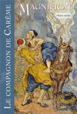 COMPAGNON DE CAREME 2022 (LE) MAGNIFICAT HORS SERIE - . - NC