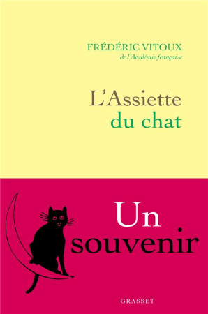 ASSIETTE DU CHAT - UN SOUVENIR (L') - VITOUX FREDERIC - GRASSET
