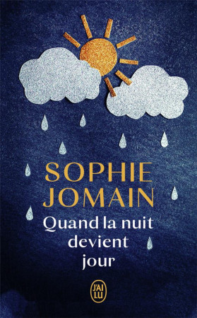 QUAND LA NUIT DEVIENT JOUR - JOMAIN SOPHIE - J'AI LU
