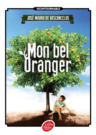 MON BEL ORANGER - VASCONCELOS J M. - Le Livre de poche jeunesse