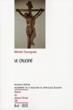 CRUCIFIE - NE - JJC N 38 - GOURGUES MICHEL - DESCLEE