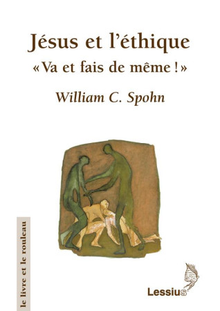 JESUS ET L-ETHIQUE - SPOHN W - LESSIUS