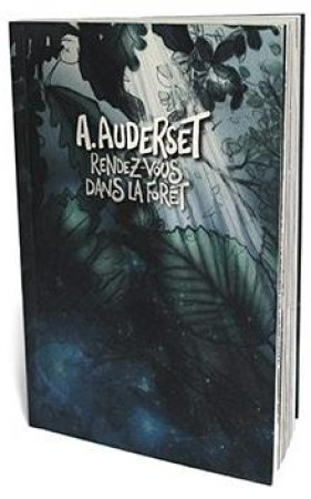 RENDEZ-VOUS DANS LA FORET - AUDERSET ALAIN - A. Auderset