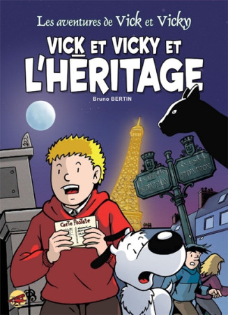 VICK ET VICKY ET L-HERITAGE TOME 16 - BERTIN BRUNO - P TIT LOUIS