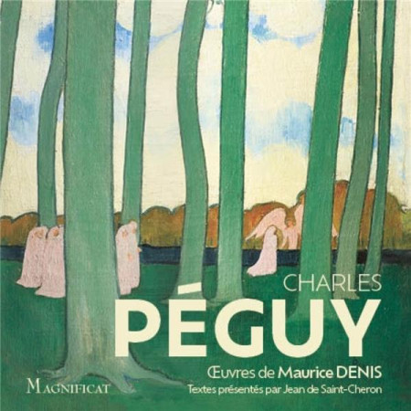PEGUY - SES PLUS BEAUX TEXTES SPIRITUELS - PEGUY CHARLES - MAGNIFICAT