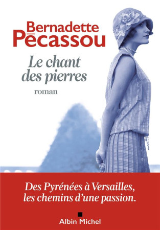 CHANT DES PIERRES (LE) - PECASSOU BERNADETTE - ALBIN MICHEL