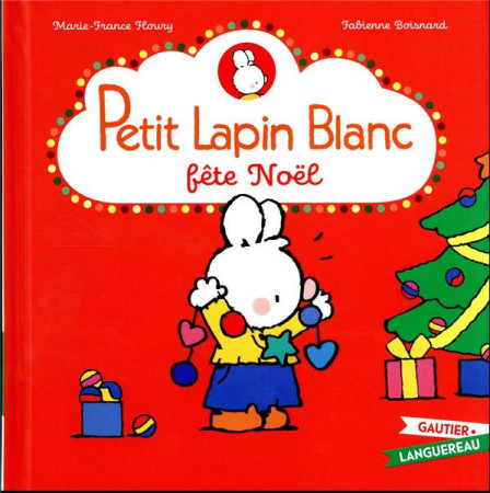 PETIT LAPIN BLANC FETE NOEL - FLOURY/BOISNARD - HACHETTE