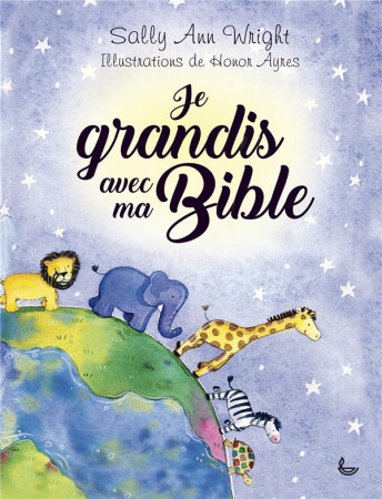 JE GRANDIS AVEC MA BIBLE - SALLY ANN WRIGHT - LLB éditions