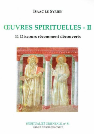 OEUVRES SPIRITUELLES D-ISAAC LE SYRIEN II -  Isaac le Syrien - BELLEFONTAINE59