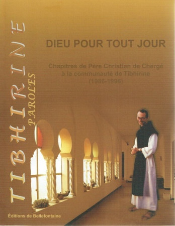 DIEU POUR TOUT JOUR - Christian de Chergé - CERF