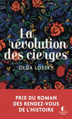 LA REVOLUTION DES CIERGES - LOSSKY, OLGA - CHARLESTON