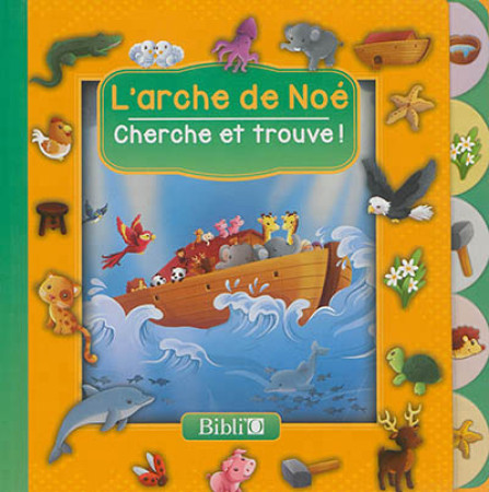 ARCHE DE NOE / CHERCHE ET TROUVE - XXX - Bibli'O