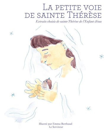 PETITE VOIE DE SAINTE THERESE - SAINTE DE L-ENFANT J - Le Serviteur