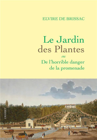 JARDIN DES PLANTES (LE) - BRISSAC ELVIRE - GRASSET