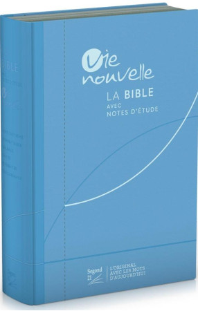 BIBLE D-ETUDE VIE NOUVELLE, SEGOND 21 - COUVERTURE SOUPLE, TOILE BLEUE - SEGOND 21 - MAISON BIBLE
