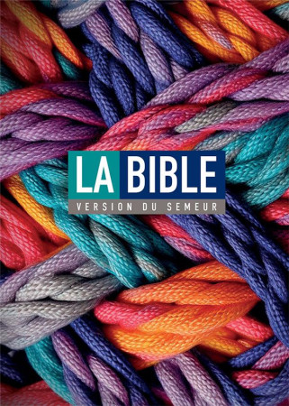 BIBLE, VERSION SEMEUR, RIGIDE ILLUSTREE, TRANCHE BLANCHE - ANONYME - EXCELSIS