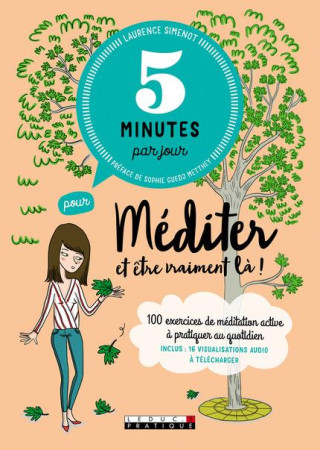 5 MINUTES PAR JOUR POUR MEDITER ET ETRE VRAIMENT LA - SIMENOT LAURENCE - QUOTIDIEN MALIN
