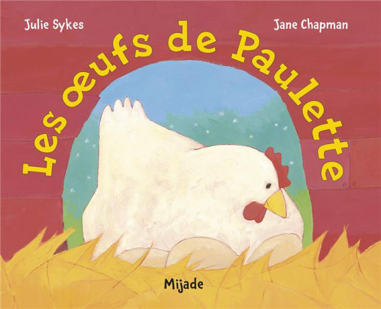 OEUFS DE PAULETTE (LES) - CHAPMAN JANE - MIJADE