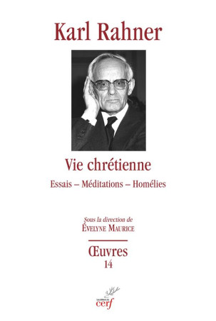 VIE CHRETIENNE - ESSAIS - MEDITATIONS - HOMELIES - RAHNER KARL - CERF