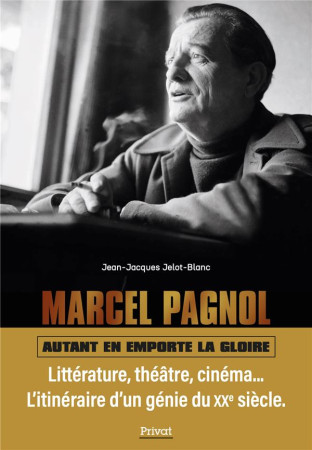 MARCEL PAGNOL - LE GENIE DES COLLINES - JELOT-BLANC JEAN-. - PRIVAT
