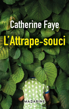 ATTRAPE-SOUCI - FAYE CATHERINE - L'HARMATTAN