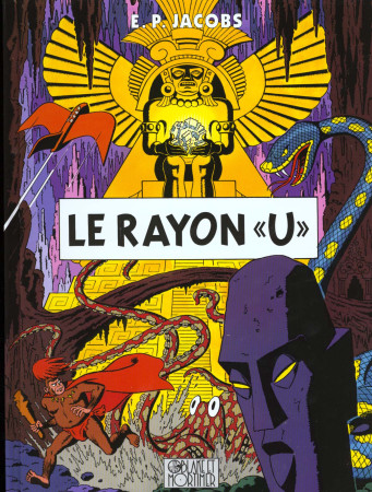 BLAKE & MORTIMER LE RAYON U - JACOBS EDGAR P. - BLAKE MORTIMER