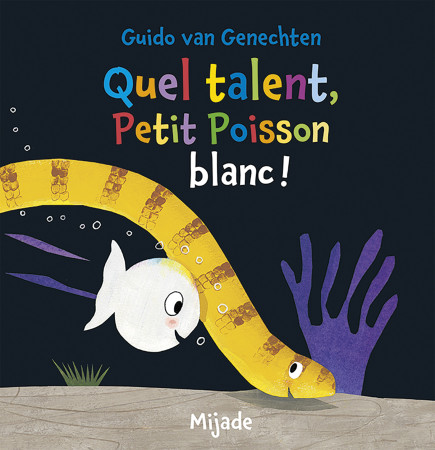 QUEL TALENT POISSON BLANC ! - GENECHTEN G VAN - MIJADE