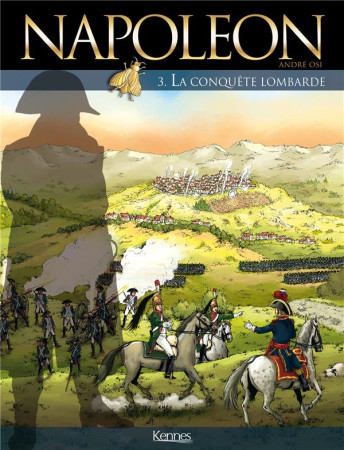 NAPOLEON T03 LA CONQUETE LOMBARDE - OSI ANDRE - Joker éditions