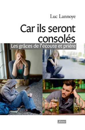 CAR ILS SERONT CONSOLES - Luc Lannoye - FIDELITE
