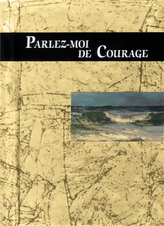 PARLEZ-MOI DE COURAGE - EXLEY H - EXLEY
