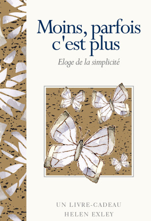 MOINS, PARFOIS C-EST PLUS -  EXLEY - EXLEY