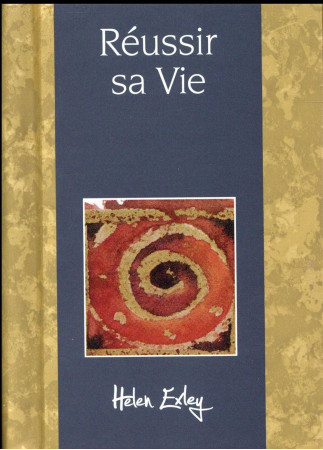 REUSSIR SA VIE - EXLEY HELEN - Exley