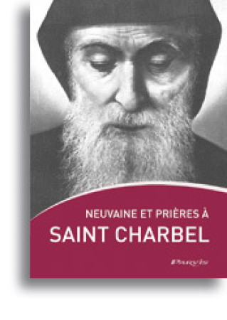 NEUVAINE ET PRIERES A SAINT CHARBEL -  Saint Charbel Makhlouf - PARVIS
