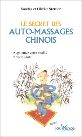 SECRET DES AUTO-MASSAGES CHINOIS N.83 - Olivier Stettler - JOUVENCE