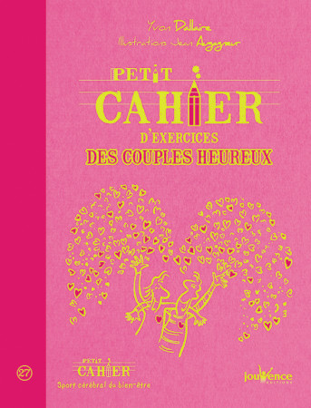 PETIT CAHIER D-EXERCICES DES COUPLES HEUREU X - Jean Augagneur - JOUVENCE