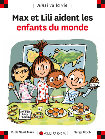 MAX ET LILI AIDENT LES ENFANTS DU MONDE T74 - DOMINIQUE SAINT MARS (DE) - CALLIGRAM