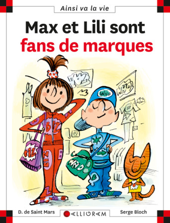 MAX ET LILI SONT FANS DE MARQUES T85 - DOMINIQUE SAINT MARS (DE) - CALLIGRAM