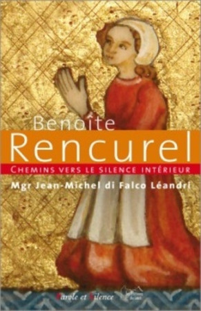 CHEMINS VERS LE SILENCE INTERIEUR AVEC BENOITE RENCUREL -  Di falco mgr - PAROLE SILENCE