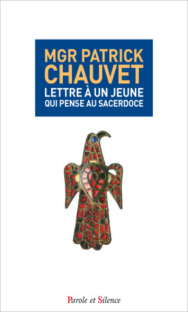 LETTRE A UN JEUNE - Patrick Chauvet - PAROLE SILENCE