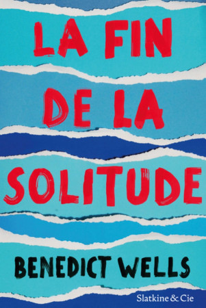 FIN DE LA SOLITUDE - WELLS BENEDICT - Slatkine et Cie
