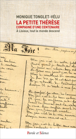 A LISIEUX, TOUT LE MONDE DESCEND - Monique Tonglet - PAROLE SILENCE