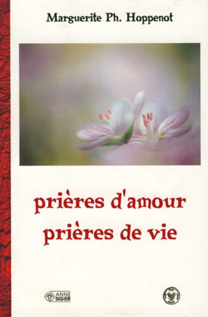 PRIERES D-AMOUR PRIERES DE VIE - M HOPPENOT - MEDIASPAUL