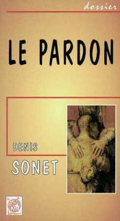 PARDON (LE) - Denis Sonet - LIVRE OUVERT