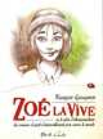 ZOE LA VIVE - François Garagnon, François Garagnon - MONTE CRISTO