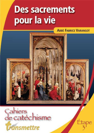 DES SACREMENTS POUR LA VIE - Fabrice Varangot - COMMUNICATION